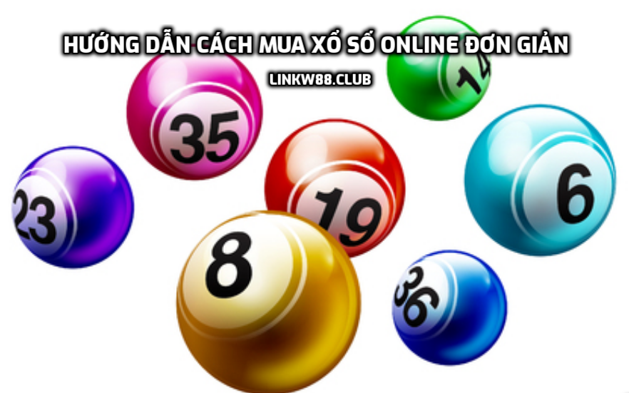 Hướng dẫn cách mua xổ số online đơn giản