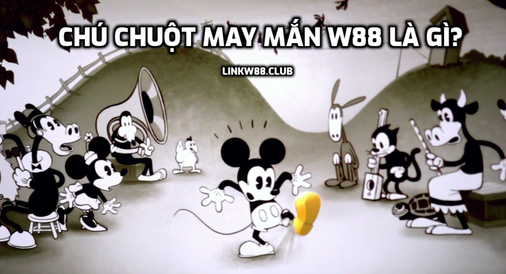 Chú Chuột May Mắn là gì? Cách chơi tại nhà cái W88 