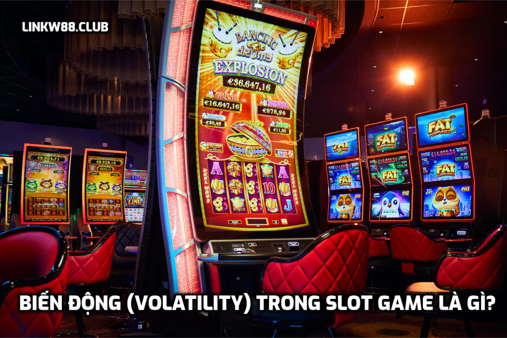 Biến động (Volatility) trong Slot game là gì?