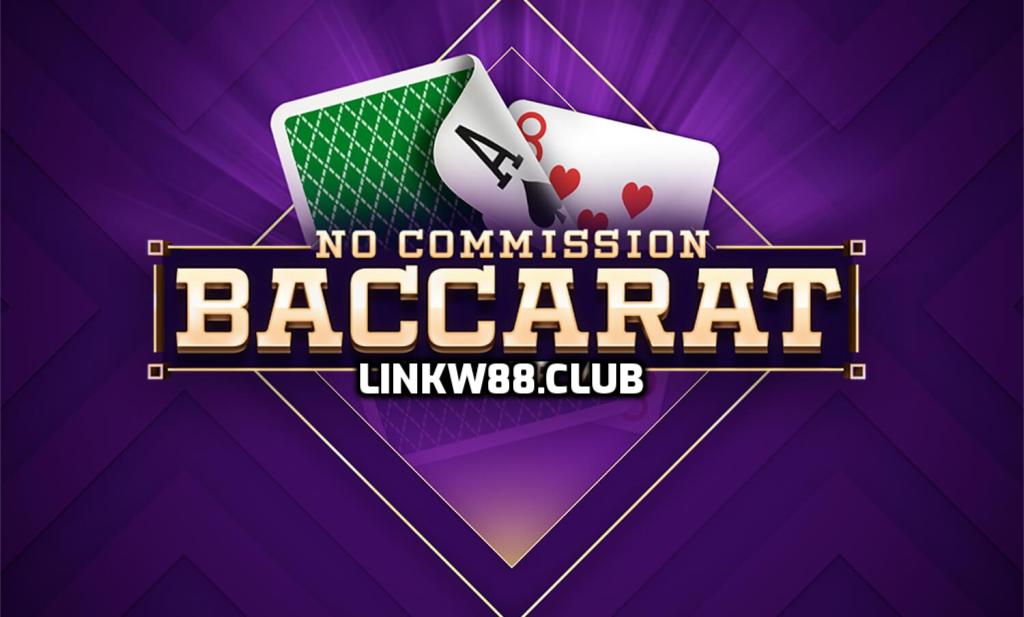 No Commission Baccarat