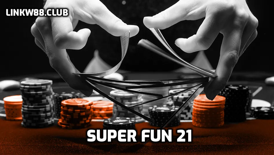 Super Fun 21