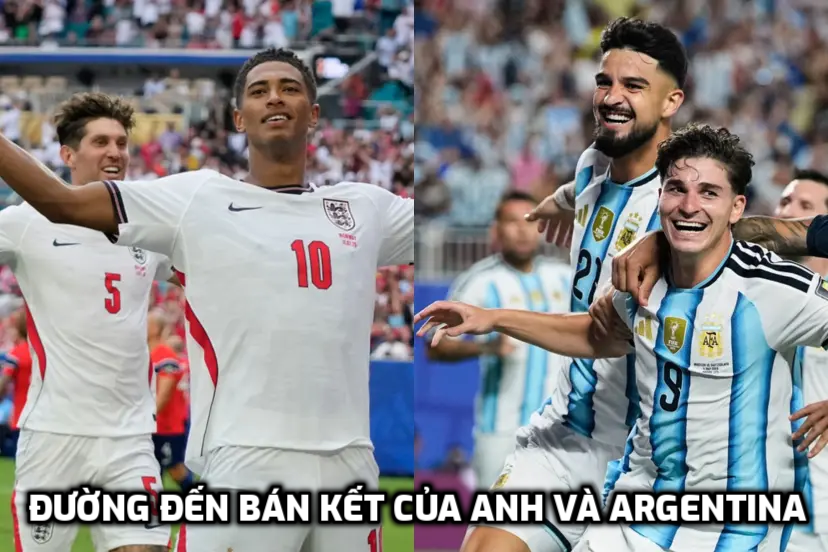 Đường đến bán kết của Anh và Argentina